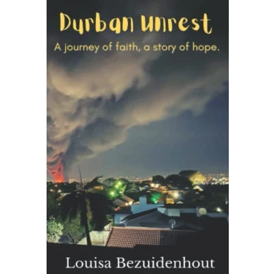 Abbildung von Durban Unrest: a journey of faith, story hope