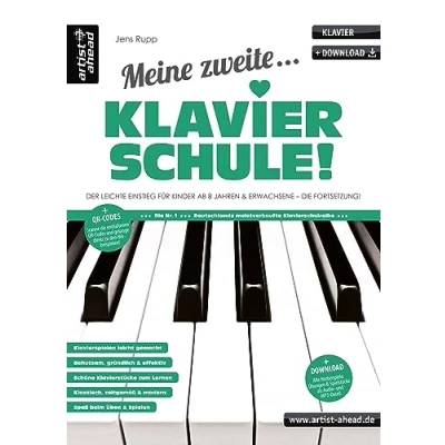 Abbildung von Meine zweite Klavierschule! Der leichte Einstieg für Kinder ab 8 Jahren &amp; Erwachsene die Fortsetzung (inkl. QR Codes + Audio Download). Klaviernoten Anfänger. Lehrbuch Piano. Fingerübungen