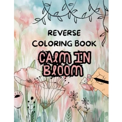 Abbildung von Mindful Reverse Coloring Book for Self Care: A Stress Relief Beginners and Relaxation Gift Women with Anxiety; ... Journey Featuring Calming, Meditative Quotes