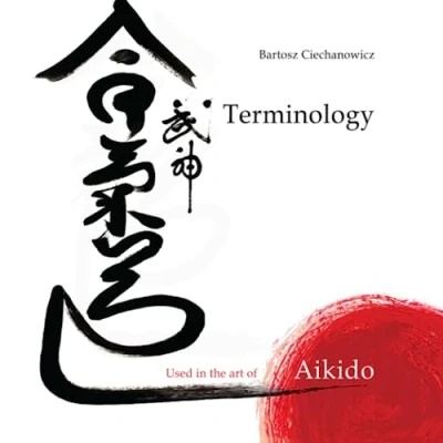 Abbildung von Terminology Used in the Art of Aikido: Japanese English Polish