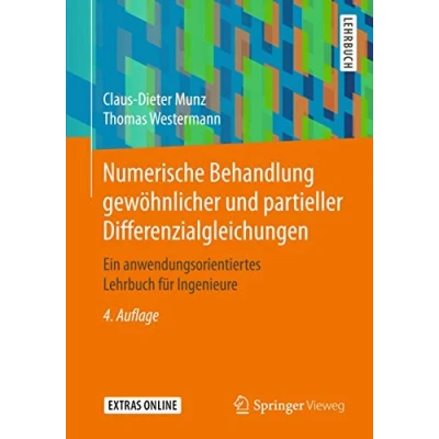 Abbildung von Numerische Behandlung gewöhnlicher und partieller Differenzialgleichungen: Ein anwendungsorientiertes Lehrbuch für Ingenieure