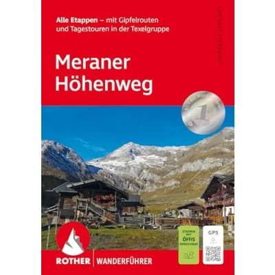 Abbildung von Meraner Höhenweg: Alle 15 Etappen Mit Varianten, Gipfelrouten und Tagestouren. GPS Tracks (Rother Wanderführer)