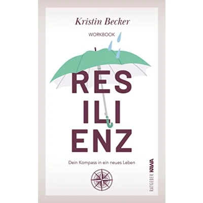 Abbildung von Resilienz: Dein Kompass in ein neues Leben Workbook