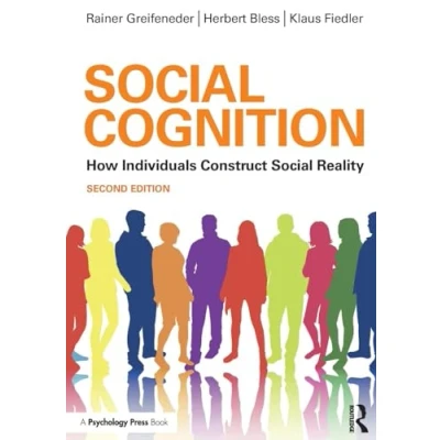 Abbildung von Social Cognition: How Individuals Construct Reality (Social Psychology: A Modular Course (Paperback))