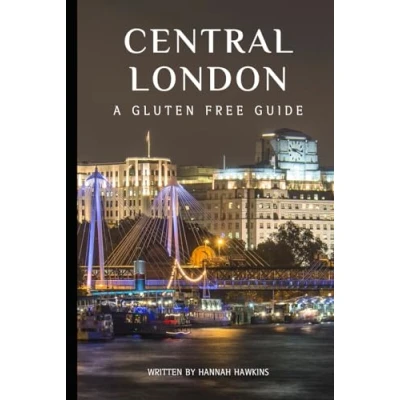 Abbildung von Central London: A Gluten Free Guide (Gluten Guides to London)