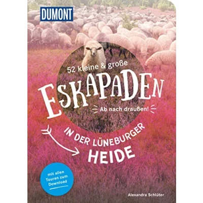 Abbildung von 52 kleine &amp; große Eskapaden in der Lüneburger Heide: Ab nach draußen! (DuMont Eskapaden)