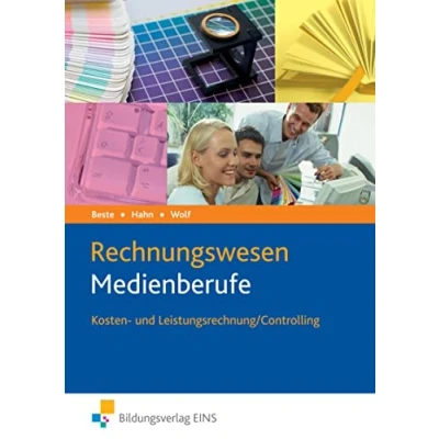 Abbildung von Rechnungswesen Medienberufe: Kosten und Leistungsrechnung / Controlling Schulbuch (Die Wirtschaftsreihe für Medienberufe)