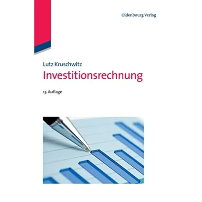 Abbildung von Investitionsrechnung (Internationale Standardlehrbücher der Wirtschafts und Sozialwissenschaften)