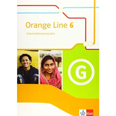 Abbildung von Orange Line 6: Grammatiktraining aktiv Klasse 10 (Orange Line. Ausgabe ab 2014)