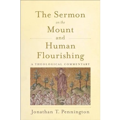 Abbildung von Sermon on the Mount and Human Flourishing: A Theological Commentary