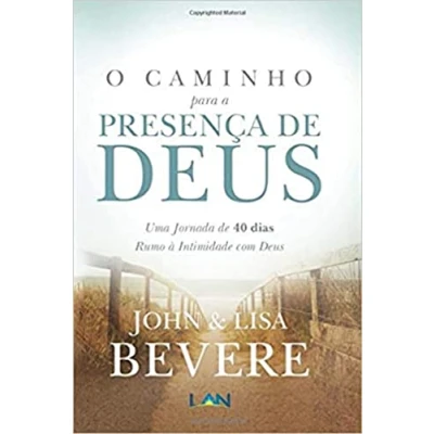 Abbildung von O Caminho Para a Presenca de Deus: Uma Jornada 40 dias Rumo À Intimidade com Deus