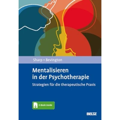 Abbildung von Mentalisieren in der Psychotherapie: Strategien für die therapeutische Praxis. Mit E Book inside