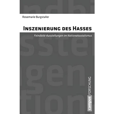 Abbildung von Inszenierung des Hasses: Feindbildausstellungen im Nationalsozialismus (Campus Forschung, 969)