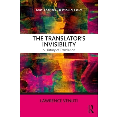 Abbildung von The Translator&#039;s Invisibility: A History of Translation (Routledge Classics)
