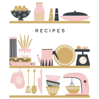 Abbildung von Recipe Book To Write In Your Own Recipes: Blank Book, Cookbook, Cook Books In, Notebook, Journal, Family Empty Cookbook For Recipes, Diy