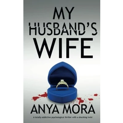 Abbildung von My Husband&#039;s Wife: a totally addictive Psychological thriller with shocking twist (Unputdownable Thrillers)