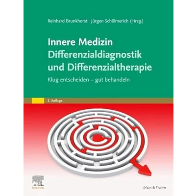 Abbildung von Differenzialdiagnostik und Differenzialtherapie in der Inneren Medizin: Klug entscheiden gut behandeln