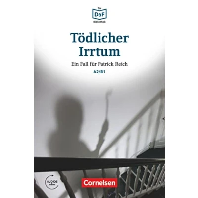 Abbildung von Die DaF Bibliothek A2/B1: Tödlicher Irrtum Ein Aktenkoffer auf Sylt Lektüre Mit Audios online