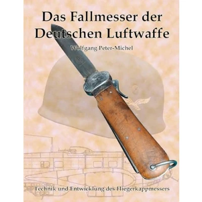 Abbildung von Das Fallmesser der Deutschen Luftwaffe: Technik und Entwicklung des Fliegerkappmessers