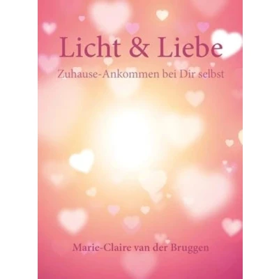 Abbildung von Licht &amp; Liebe: Zuhause Ankommen bei Dir selbst