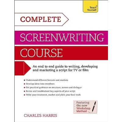 Abbildung von complete Screenwriting Course: a guide to writing, developing and marketing script for TV or film (Teach Yourself)