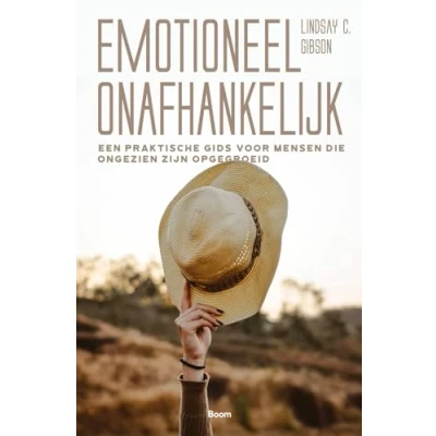 Abbildung von Emotioneel onafhankelijk: een praktische gids voor mensen die ongezien zijn opgegroeid