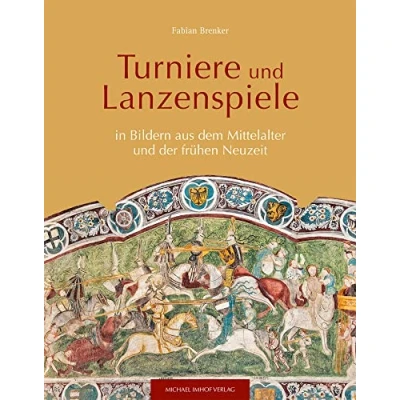 Abbildung von Turniere und Lanzenspiele in Bildern aus dem Mittelalter der frühen Neuzeit