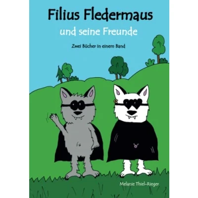 Abbildung von Filius Fledermaus und seine Freunde: Zwei Bücher in einem Band