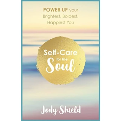 Abbildung von Self Care for the Soul: Power Up Your Brightest, Boldest, Happiest You