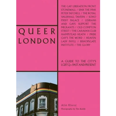 Abbildung von Queer London: A Guide to the City’s LGBTQ+ Past and Present (The London Series)