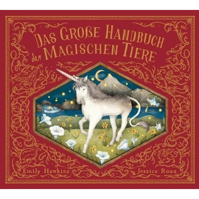 Abbildung von Das große Handbuch der magischen Tiere (Fantastische Handbücher, Band 4)