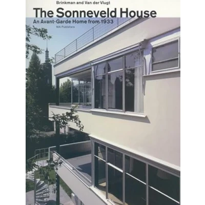 Abbildung von The Sonneveld House: Brinkman and Van Der Vlugt an Avant Garde Home from 1933: House A Monument to New Building