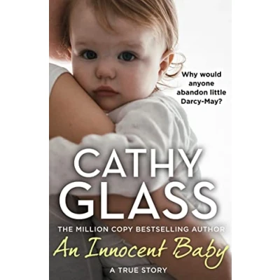 Abbildung von An Innocent Baby: Why would anyone abandon little Darcy May?
