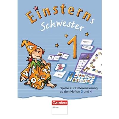 Abbildung von Einsterns Schwester zu Ausgabe 2015 und 2021 1. Schuljahr: Spiele zur Differenzierung den Heften 3 4
