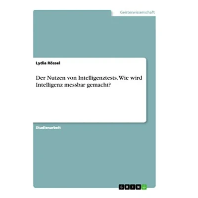 Abbildung von Der Nutzen von Intelligenztests. Wie wird Intelligenz messbar gemacht?