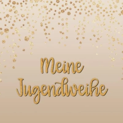 Abbildung von Meine Jugendweihe: Gästebuch zum selbst ausfüllen Geschenk zur Jugendweihe eintragen mit viel Platz für Glückwünsche und Fotos Tolles Album Erinnerung