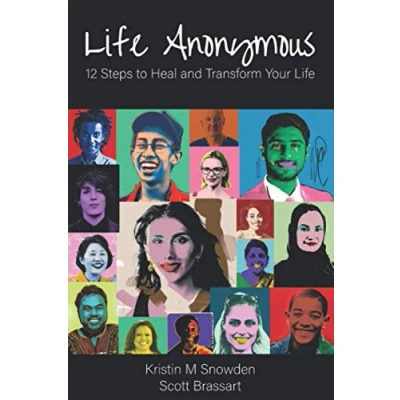 Abbildung von Life Anonymous: 12 Steps to Heal and Transform Your
