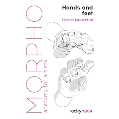 Abbildung von Morpho: Hands and Feet: Anatomy for Artists (Morpho: Artists)