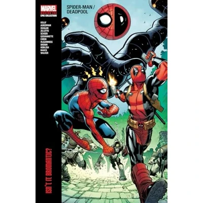 Abbildung von SPIDER MAN/DEADPOOL MODERN ERA EPIC COLLECTION: ISN&#039;T IT BROMANTIC