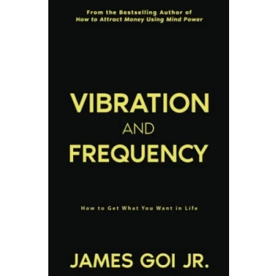 Abbildung von Vibration and Frequency: How to Get What You Want in Life