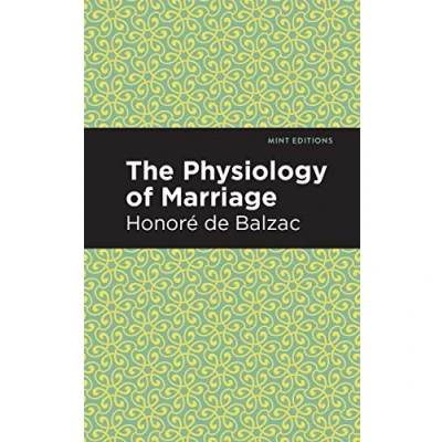 Abbildung von The Physiology of Marriage (Mint Editions (Philosophical and Theological Work))