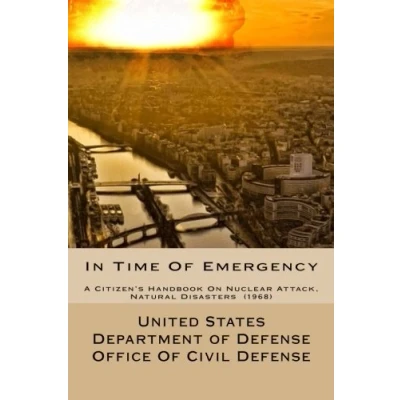 Abbildung von In Time Of Emergency: A Citizen&#039;s Handbook On Nuclear Attack, Natural Disasters