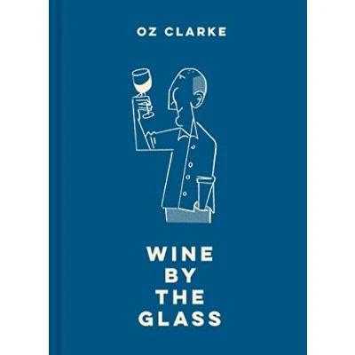 Abbildung von Oz Clarke wine by The Glass: perfect gift for any lover