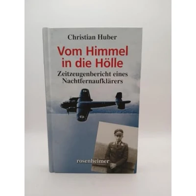 Abbildung von Vom Himmel in die Hölle Zeitzeugenbericht eines Nachtfernaufklärers