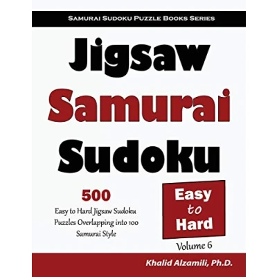 Abbildung von Jigsaw Samurai Sudoku: 500 Easy to Hard Sudoku Puzzles Overlapping into 100 Style (Samurai Puzzle Books Series, Band 6)