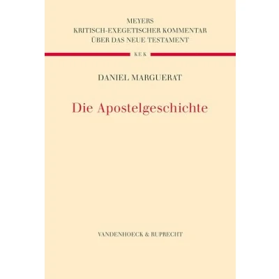 Abbildung von Die Apostelgeschichte (Kritisch exegetischer Kommentar über das Neue Testament)