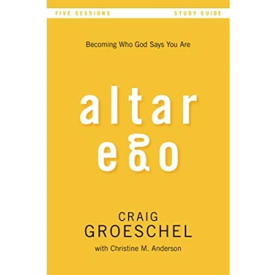 Abbildung von Altar Ego Bible Study Guide: Becoming Who God Says You Are