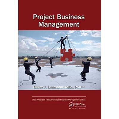 Abbildung von Project Business Management (Best Practices in Portfolio, Program, and Management)