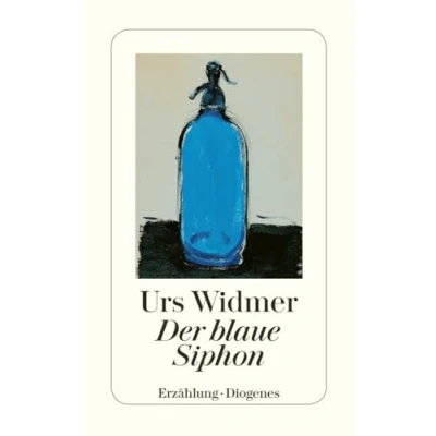 Abbildung von der blaue Siphon: Erzählung. Ausgezeichnet mit dem Preis SWR Bestenliste 1992 (detebe)