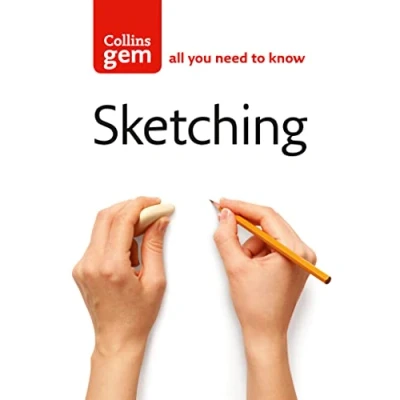 Abbildung von Sketching: Techniques &amp; Tips for Successful Sketching (Collins Gem)